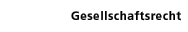 Gesellschaftsrecht